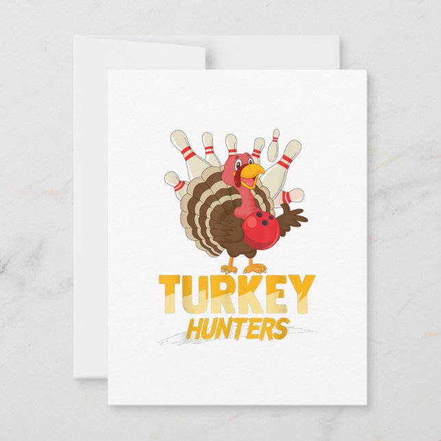 Cute Turkey Hunter Funny Bowling  Thanksgiving Invitation (Front)