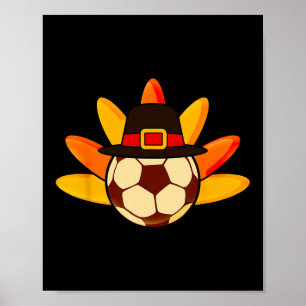 Cute Turkey Soccer Ll For Toddler Soccer Thanksgiv Poster