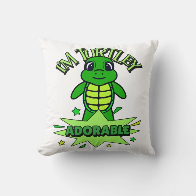 Cute Turtle Funny Quote Turtley Adorable Cushion (Front)