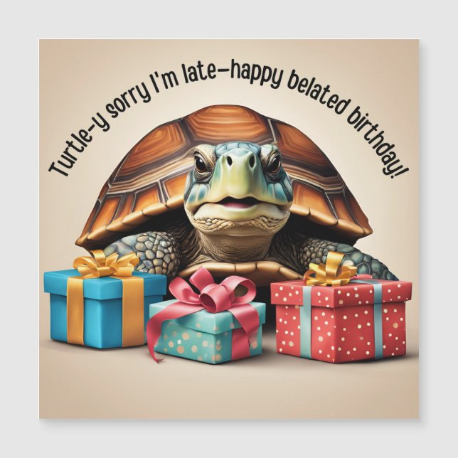 Cute Turtle Pun Funny Belated Birthday Card  (Front)
