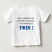 Cute Twin Saying Baby T-Shirt