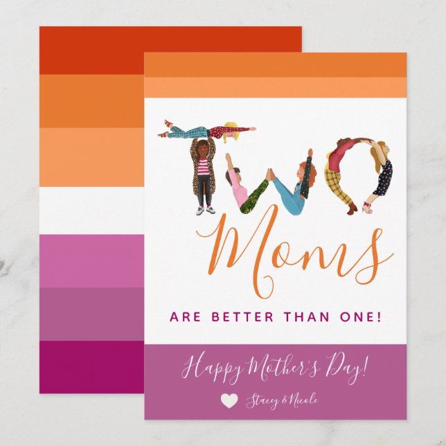 Cute Two Moms Are Better Than One Mother's Day Holiday Card (Front/Back)