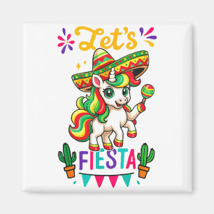 Cute Unicorn Cinco De Mayo Lets Fiesta Mexican Gir Magnet