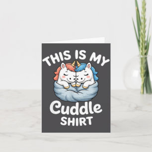 Cute Unicorn Couple Snuggle This Is My Cuddle Card