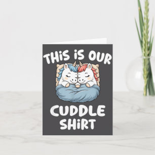 Cute Unicorn Couple This Is Our Cuddle Card