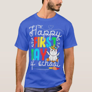 Cute Unicorn Happy First Day Of School Funny Stude T-Shirt
