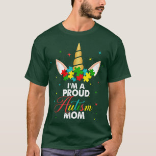 Cute Unicorn I'm A Proud Autism Mum Autism Awarene T-Shirt