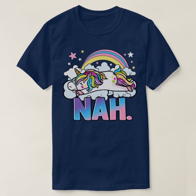 Cute Unicorn Nah T-Shirt (Design Front)