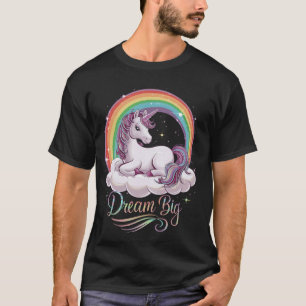 Cute Unicorn on Cloud Rainbow Dream Big for Unicor T-Shirt