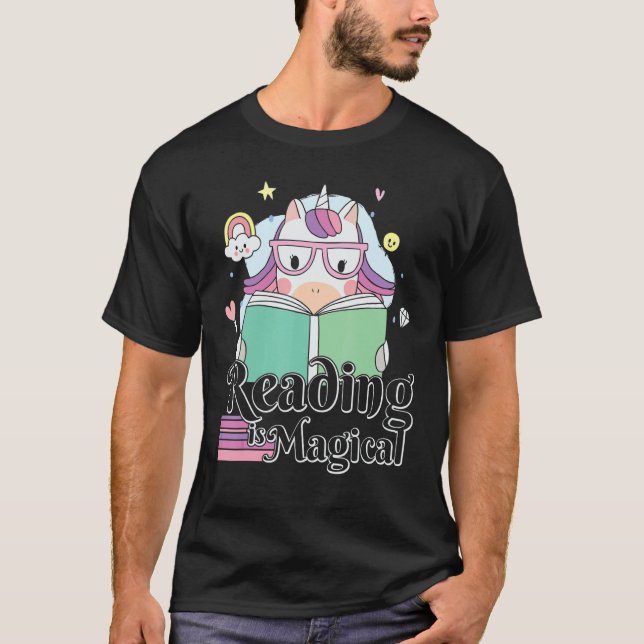 Cute Unicorn Reading Is Magical Reader Book T-Shirt (Front)