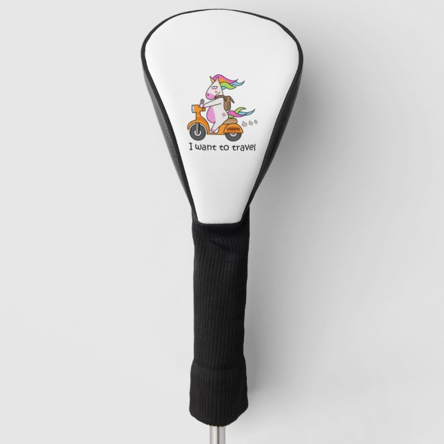 Cute Unicorn Rider I want to Travel funny   Golf Head Cover (Front)