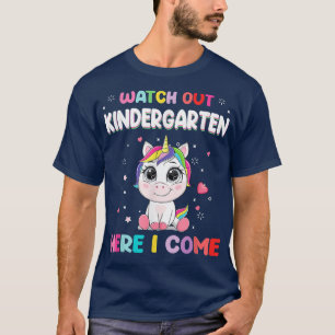 Cute Unicorn Watch Out Kindergarten Back To School T-Shirt