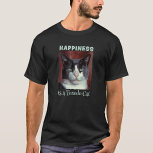 Cute Uxedo Cat Happiness Is A Uxedo Ca T-Shirt