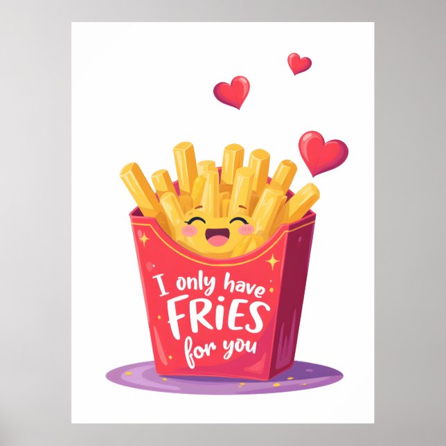Cute Valentine French Fries Pun Poster (Front)