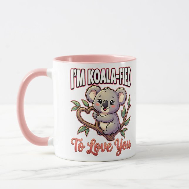 Cute Valentine Koala – I’m Koala-Fied to Love You Mug (Left)