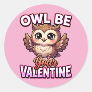 Cute Valentine Owl – Owl Be Your Valentine Classic Round Sticker