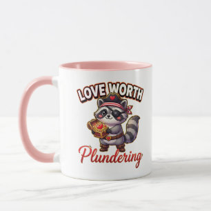 Cute Valentine Raccoon Pirate-Love Worth Plunderin Mug