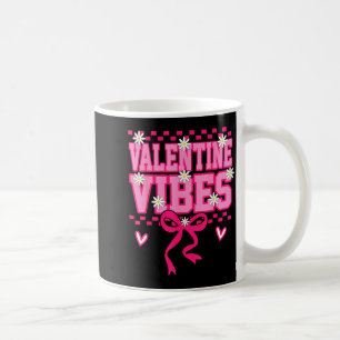 Cute Valentine Vibes Smile Face Valentines Day Gir Coffee Mug
