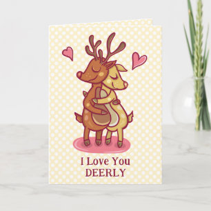 Cute Valentine's Day Deer Pun I Love You Deerly Card