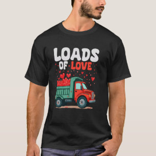 Cute Valentines Day Gifts Loads Of Love Kids Toddl T-Shirt