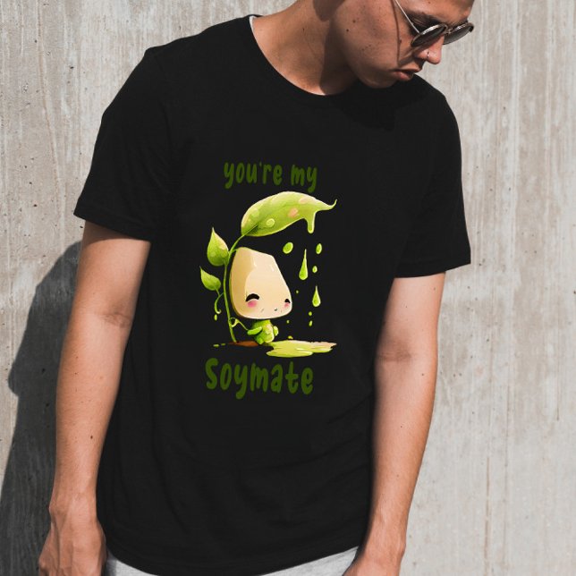 Cute Valentine's Day you are my soymate T-Shirt (Creator Uploaded)