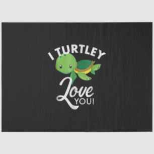 Cute Valentines Turtle I Turtley Love You Tissue Paper