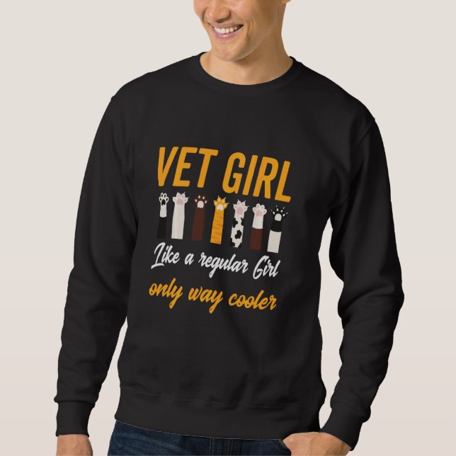 Cute Vet Girl Paw Veterinary Technician And Veteri Sweatshirt (Front)