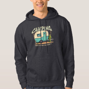 Cute Vintage Camper and Camping Quote Hoodie