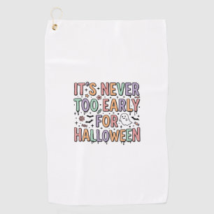 Cute Vintage Halloween Too Early Typography T-Shir Golf Towel