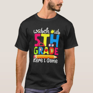 Cute Watch Out 5th Grade First Day Of School Grap T-Shirt