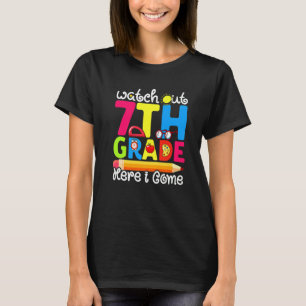 Cute Watch Out 7th Grade First Day Of School Grap T-Shirt