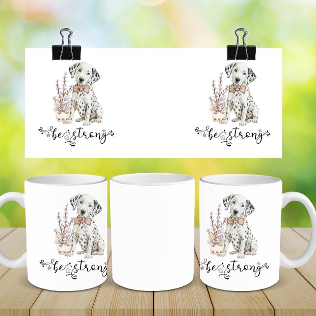 Cute Watercolor Dalmatian Be strong calligraphy Coffee Mug (Creator Uploaded)
