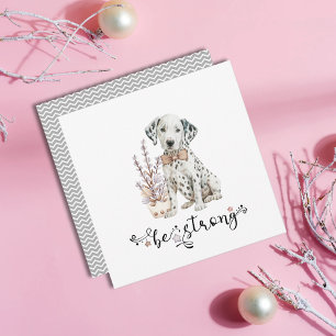 Cute Watercolor Dalmatian Be strong calligraphy Invitation