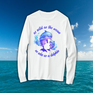Cute Watercolor Dolphins Quote T-Shirt