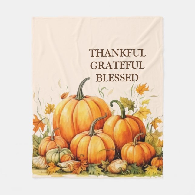 Cute Watercolor Pumpkin Thankful Grateful Blessed Fleece Blanket (Front)