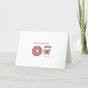 Cute We Go Together Like Doughnuts & Coffee Valent Holiday Card