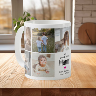 Cute 'We Love You Mama' Photo Collage Coffee Mug
