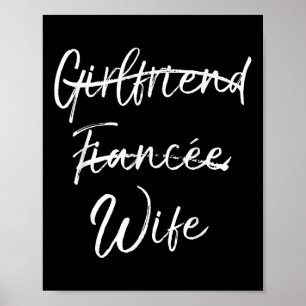 Cute Wedding Gift Not Girlfriend Fiancée Marked Ou Poster