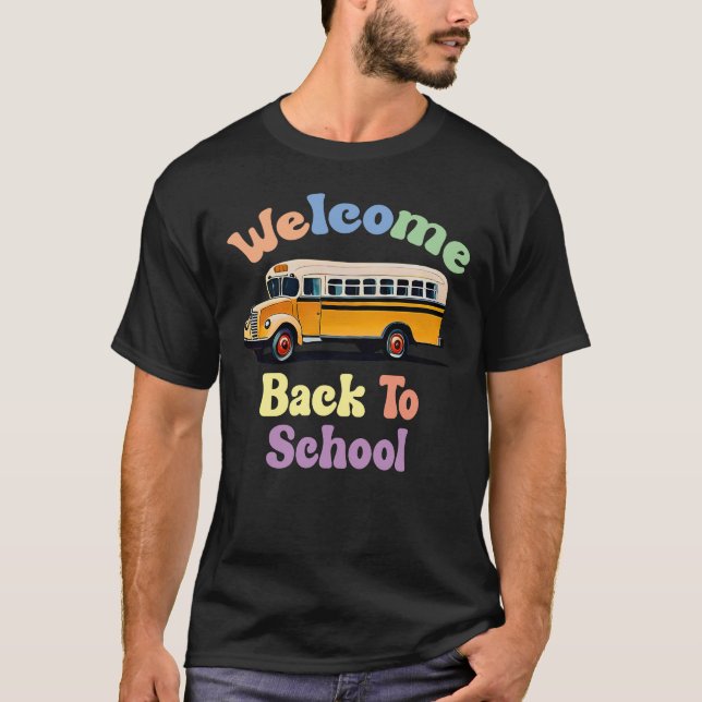 Cute Welcome Back to School First Day of School T-Shirt (Front)
