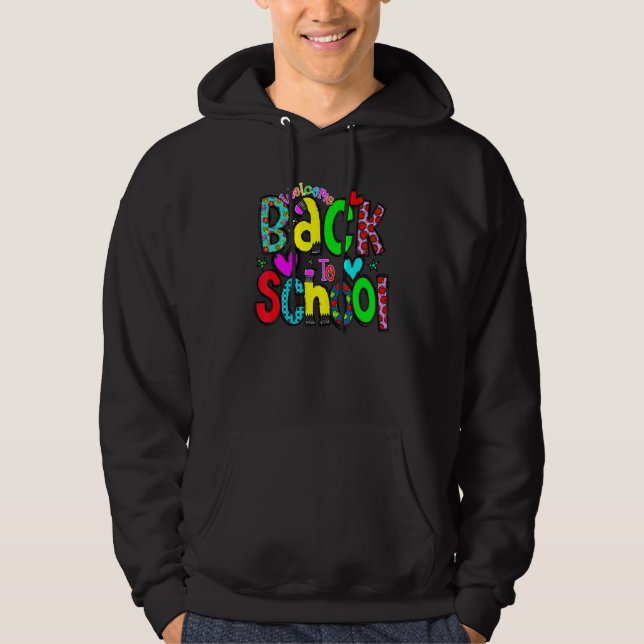 Cute Welcome Back To School First Day Of School Te Hoodie (Front)