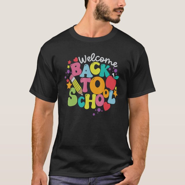 Cute Welcome Back To School First Day Of School Te T-Shirt (Front)