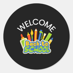 Cute Welcome Back To School For Teachers And Educa Classic Round Sticker