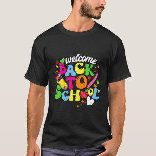 Cute Welcome Back To School Teacher Teaching Stude T-Shirt