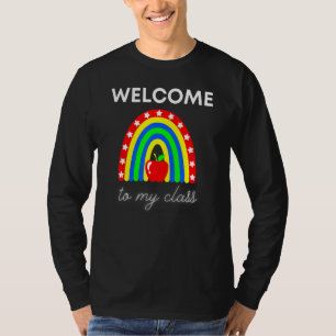 Cute Welcome To My Class Apparel For Teacher Facul T-Shirt