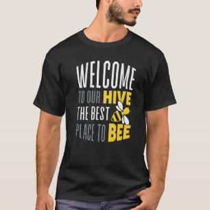 Cute Welcome To Our Hive Bee Conservation  Pun T-Shirt