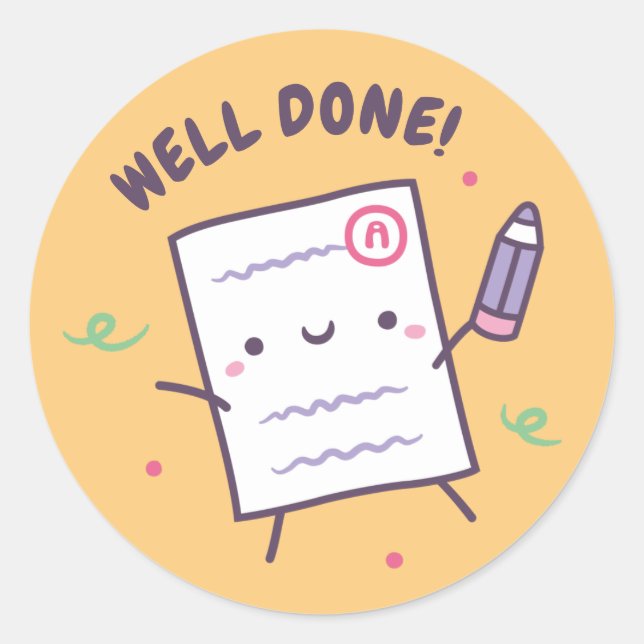 Cute Well Done Paper and Pencil Positive Reward Classic Round Sticker (Front)
