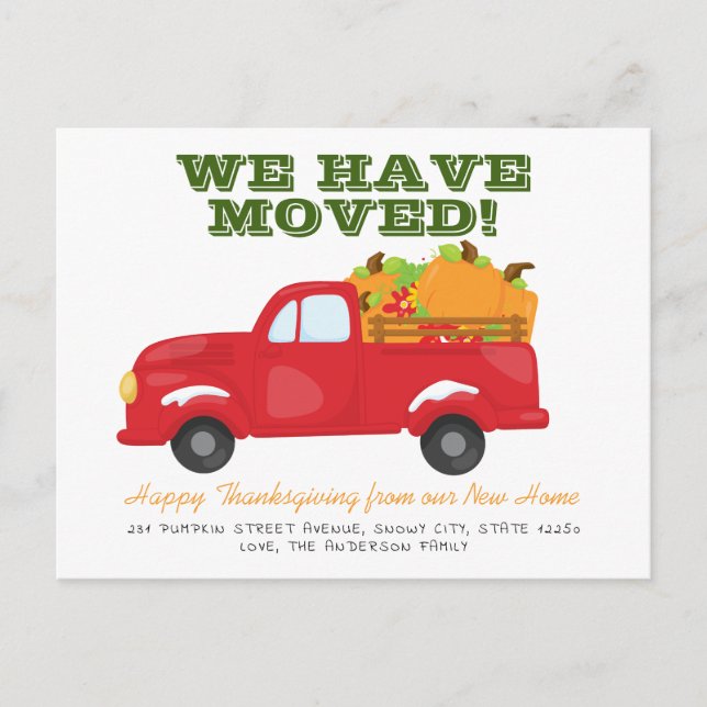 Cute We've Moved Thanksgiving Pumpkin Truck Moving Announcement Postcard (Front)