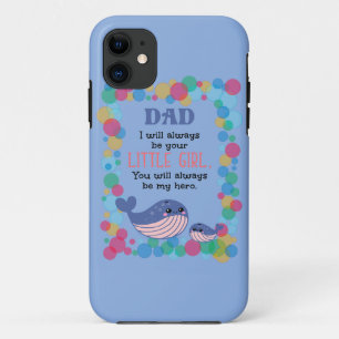 Cute Whale Dad I Will Always Be Your Little Girl iPhone 11 Case