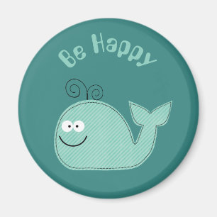 Cute Whale Inspirational Slogan Be Happy Magnet