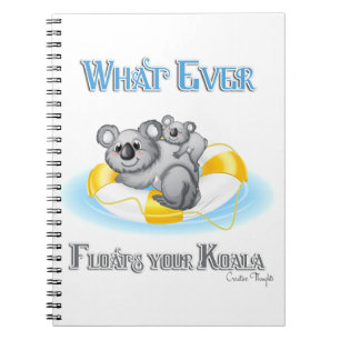 CUTE Whatever Floats your Koala Notebook